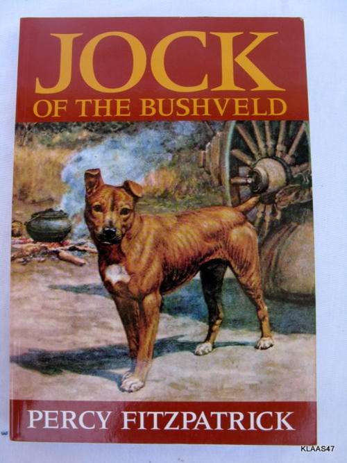 JOCK OF THE BUSHVELD BY PERCY FITZPATRICK PAPERBACK  2005