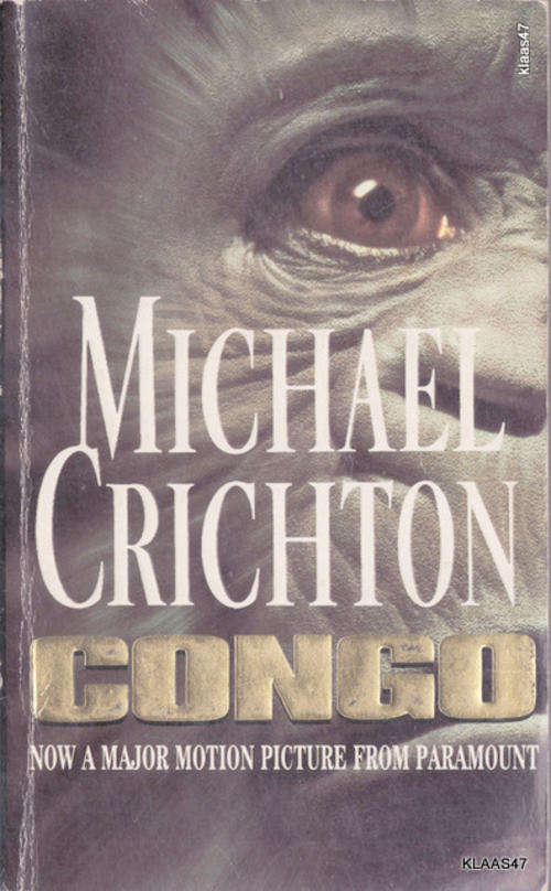 CONGO BY MICHAEL CRICHTON  PAPERBACK  1993  PAGES  363