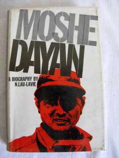 MOSHE  DAYAN A BIOGRAPHY BY N. LAU-LAVIE  HARDCOVER  EX LIBRARY H56