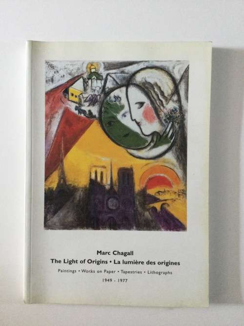 Marc Chagall, The Light of Origens 1949-1977
