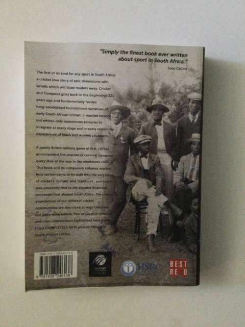 Cricket and Conquest, The History of South African Cricket Retold, 1795-1914, A Odendal et al, 2016