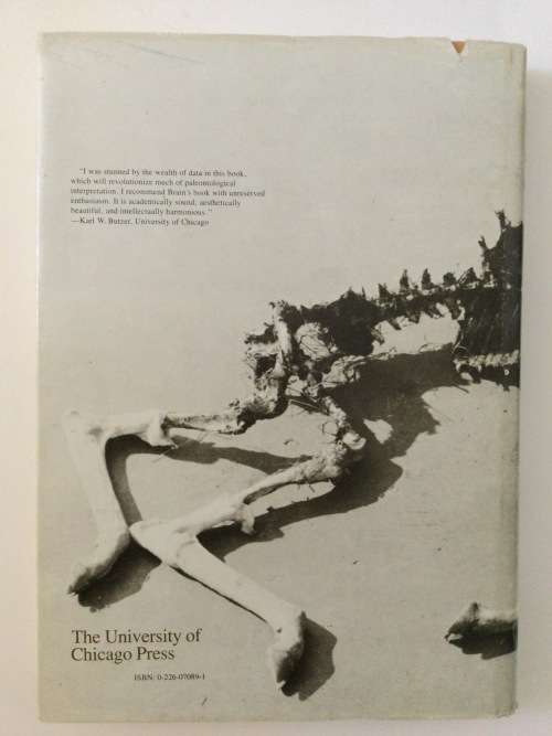 The Hunters or the Hunted? An introduction to African Cave Taphonomy, CK Brain, 1981