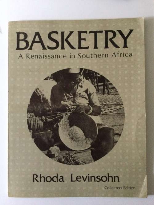 Basketry, A Renaissance in Southern Africa, Rhoda Levinsohn, 1979
