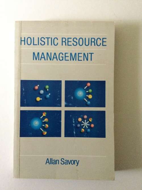 Holistic Resource Management, Allan Savory, 1991