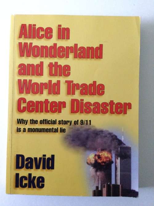 Alice In Wonderland And The World Trade Center Disaster, David Icke, 2002