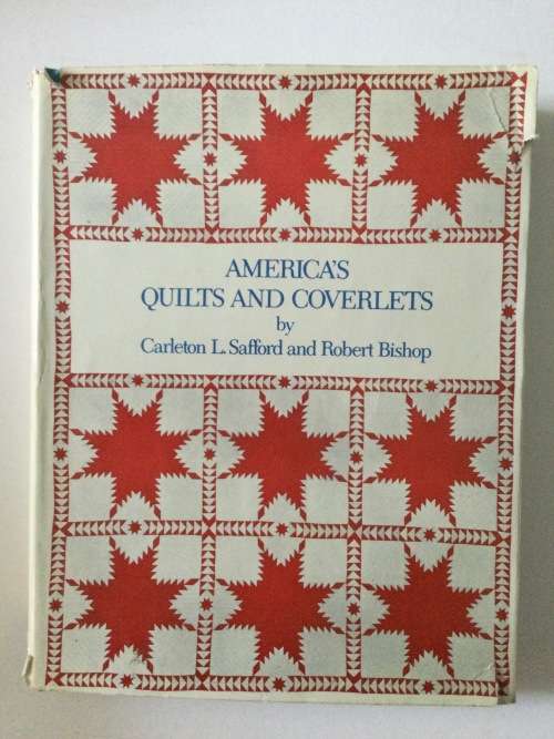 America`s Quilts and Coverlets, Carleton L Stanford and Robert Bishop, 1972