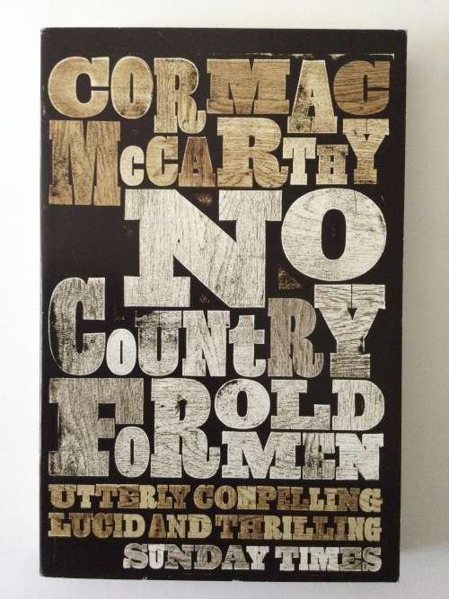 No Country For Old Men, Cormac McCarthy, 2011