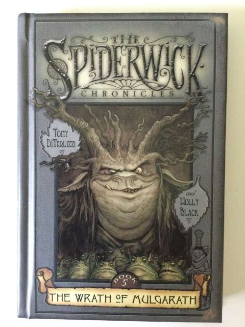 The Spiderwick Chronicles, Book 5, The Wrath Of Mulgarath, T DiTerlizzi and H Black, 2004