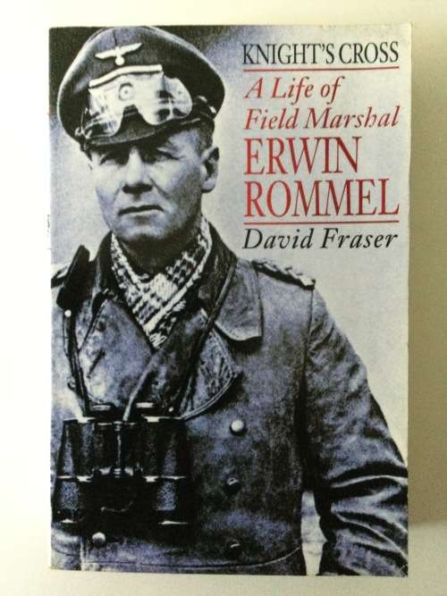 A Life Of Field Marshall Erwin Rommel, Davis Fraser, 1993