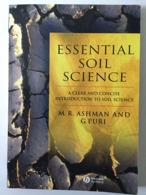 Essential Soil Science, MR Ashman and G Puri, 2002