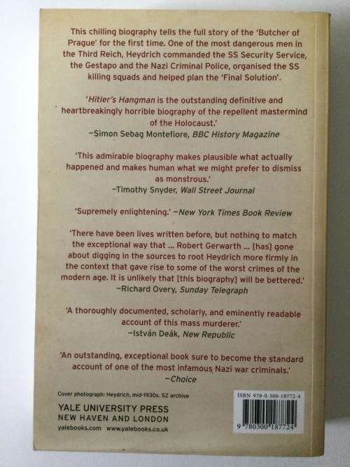 Hitler`s Hangman, the Life of Heydrich, Robert Gerwarth, 2012