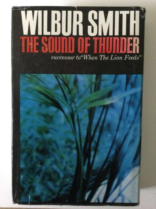 The Sound of Thunder, Wilbur Smith, 1966, first edition