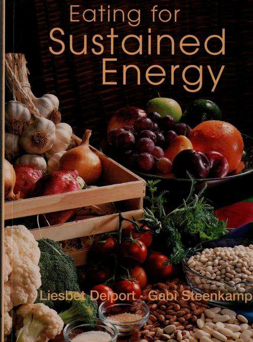 Eating For Sustained Energy, Liesbet Delport & Gabi Steenkamp, ISBN: 0624038661, (Soft cover),
