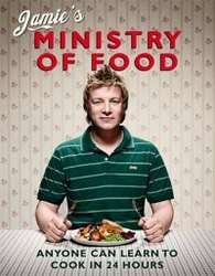 Jamie's Ministry Of  Food: Anyone can learn to cook in 24 hours: Jamie Oliver , 9780718148621,
