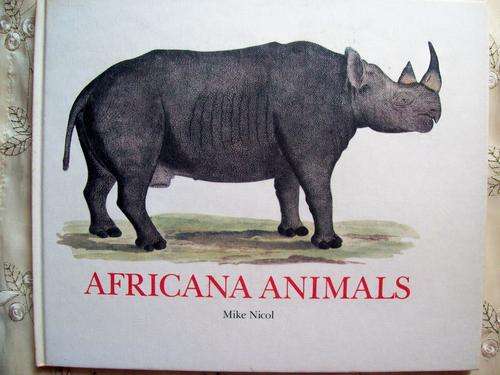 AFRICANA ANIMALS Mike Nicol- Brenthurst Press 1982