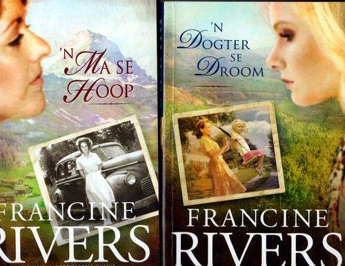'n Ma se Hoop *Plus* n' Dogter se Droom   ~ Francine Rivers