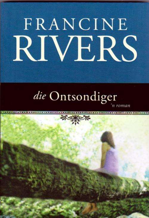 Die Ontsondiger ~ FRANCINE RIVERS  (New Paperback)
