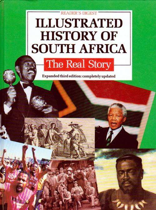 Reader's Digest -  Illustrated History of South Africa - The Real Story