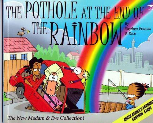 Madame & Eve: The Pothole at the End of the Rainbow ~ S Francis & Rico.