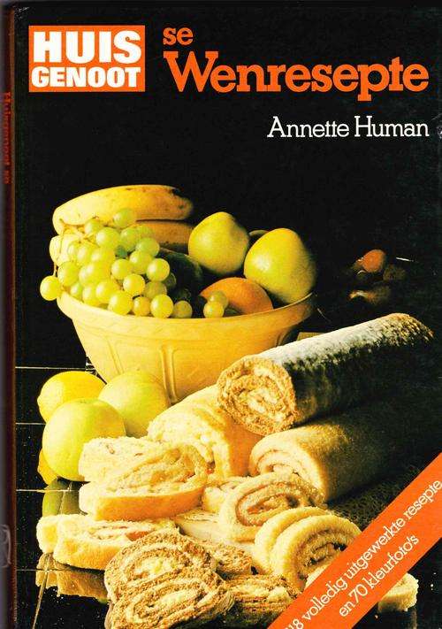 Huisgenoot se Wenresepte 1 - Annette Human.