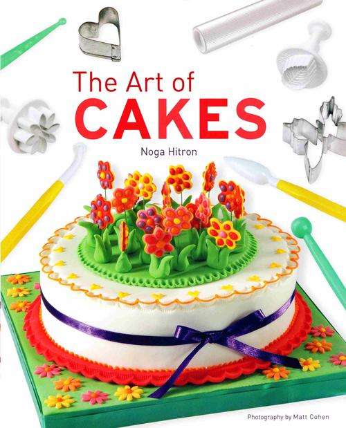 The Art of Cakes  ~  Noga Hitron