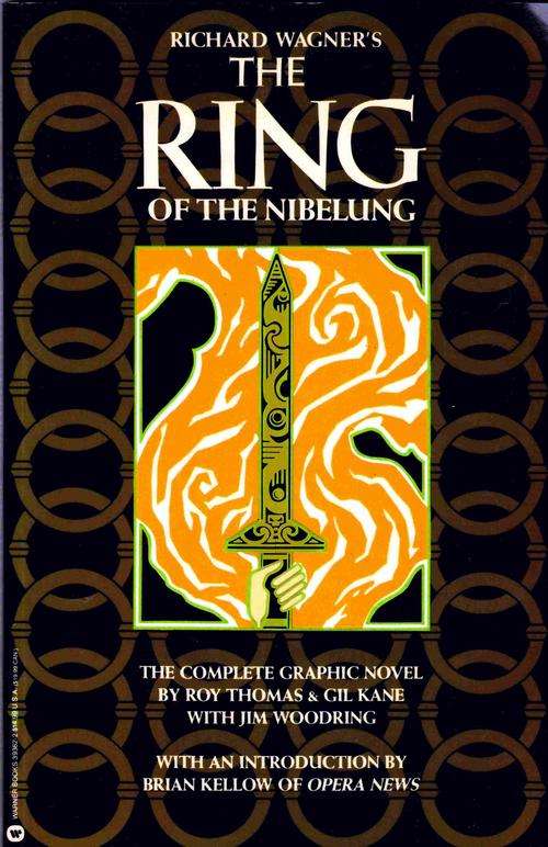 Richard Wagner's The Ring of the Nibelung  ~Roy Thomas, Gil Kane, with Jim Woodring