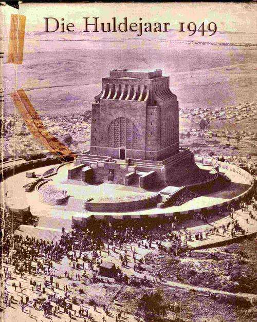 Die Huldejaar 1949  deur M.C. Botha (Voortrekkers)