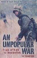 An Unpopular War - J.H Thompson.