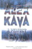 A Perfect Evil - Alex Kava.