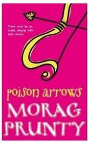 Poison Arrows - Morag Prunty.