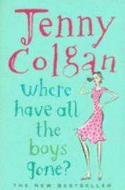 Where have all the Boys Gone? - Jenny Colgan.