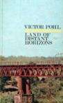 Land of Distant Horizons - Victor Pohl.