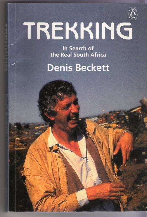 Trekking - Denis Beckett - First Edition, Signed Copy.