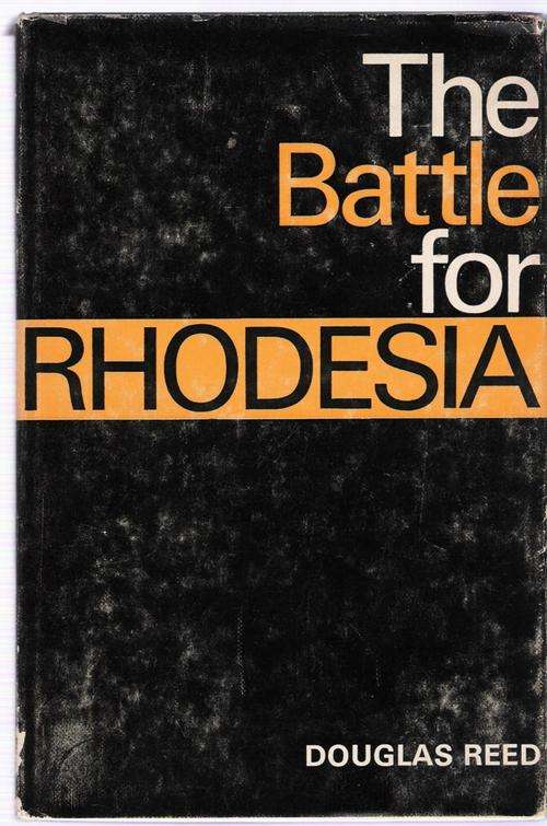 The Battle for Rhodesia  -  Douglas Reed