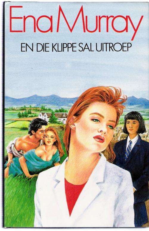 En Die Klippe Sal Uitroep  -  Ena Murray