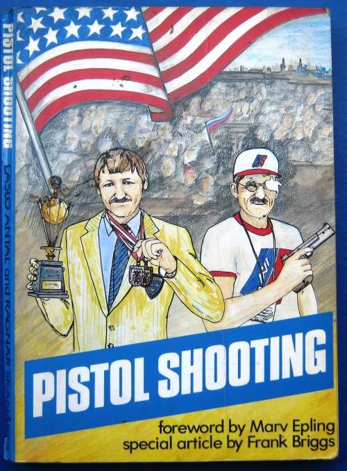 PISTOL SHOOTING - 170+ PAGES - SOFT COVER.