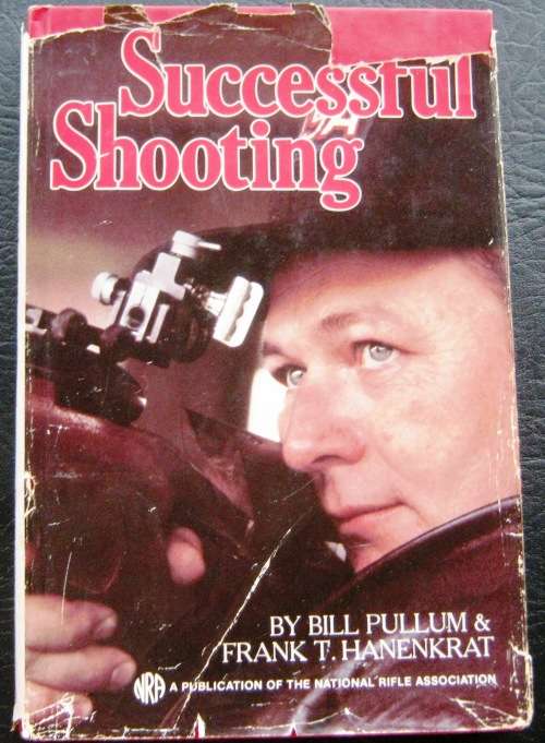 SUCCESSFUL SHOOTING - BILL PULLUM - HARDCOVER.