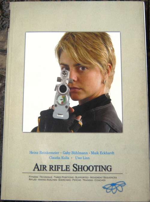 AIR RIFLE SHOOTING - COMPETITION SHOOTING - COMPREHENSIVE TRAINING BOOK - SOFT COVER.