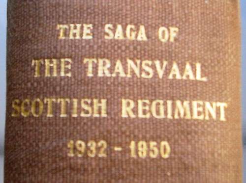 THE SAGA OF THE TRANSVAAL SCOTTISH REGIMENT - 750 PAGES +++ MANY NAMES AND INFO.