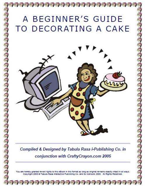 Cake Decorating Made Easy E-Book, No Shipping Required!