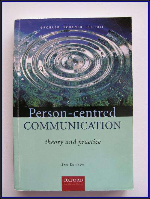 Person Centered Communication. Grobler, Schenck, Du Toit. 2nd Ed 2007