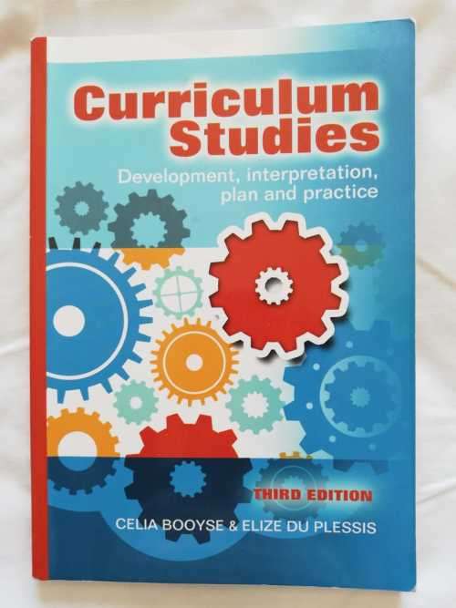 Curriculum Studies (Third Edition) - Celia Booyse & Elise Du  Plessis