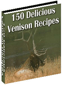 VENISON RECIPES (FREE DELIVERY)