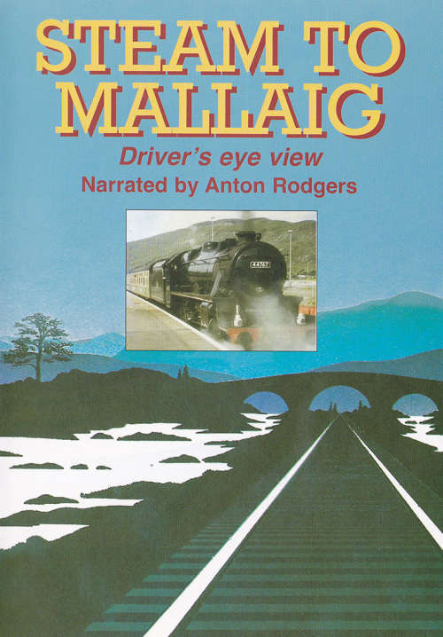 Steam to Mallaig (Scotland) Driver's Eye View - DVD (Region Free)