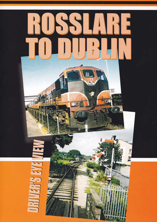 Rosslare to Dublin Driver's Eye View (Ireland) - DVD (Region Free)
