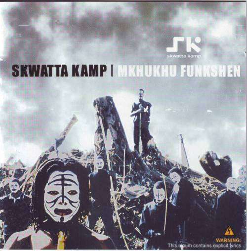 SKWATTA KAMP - Mkhukhu funkshen CDGURB 051 (FREE BULK SHIPPING)