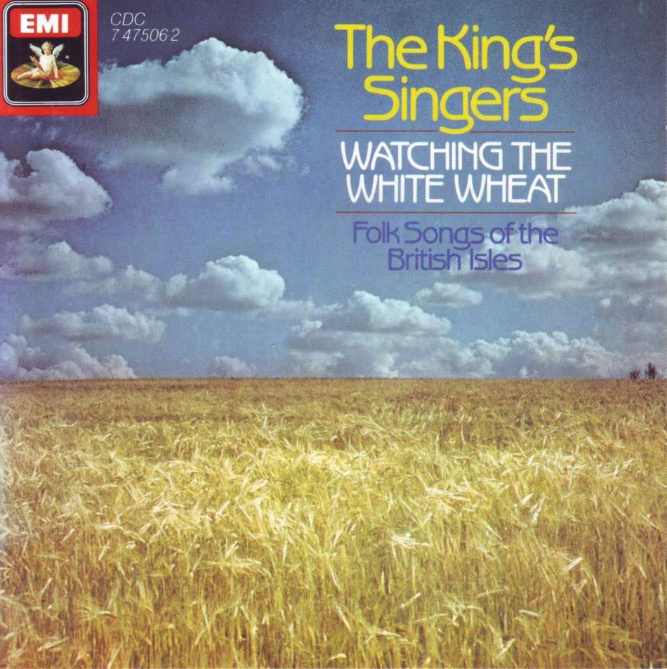 THE KING`S SINGERS - Watching the white wheat (CD) CDC 7 47506 2 NM-