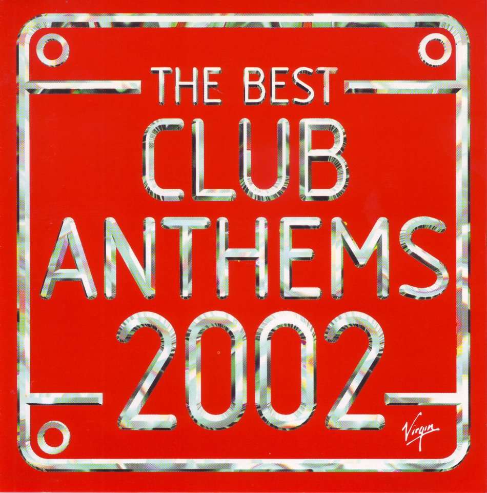 THE BEST CLUB ANTHEMS 2002 - Compilation CDKLASS (WFL) 013 (FREE BULK SHIPPING)