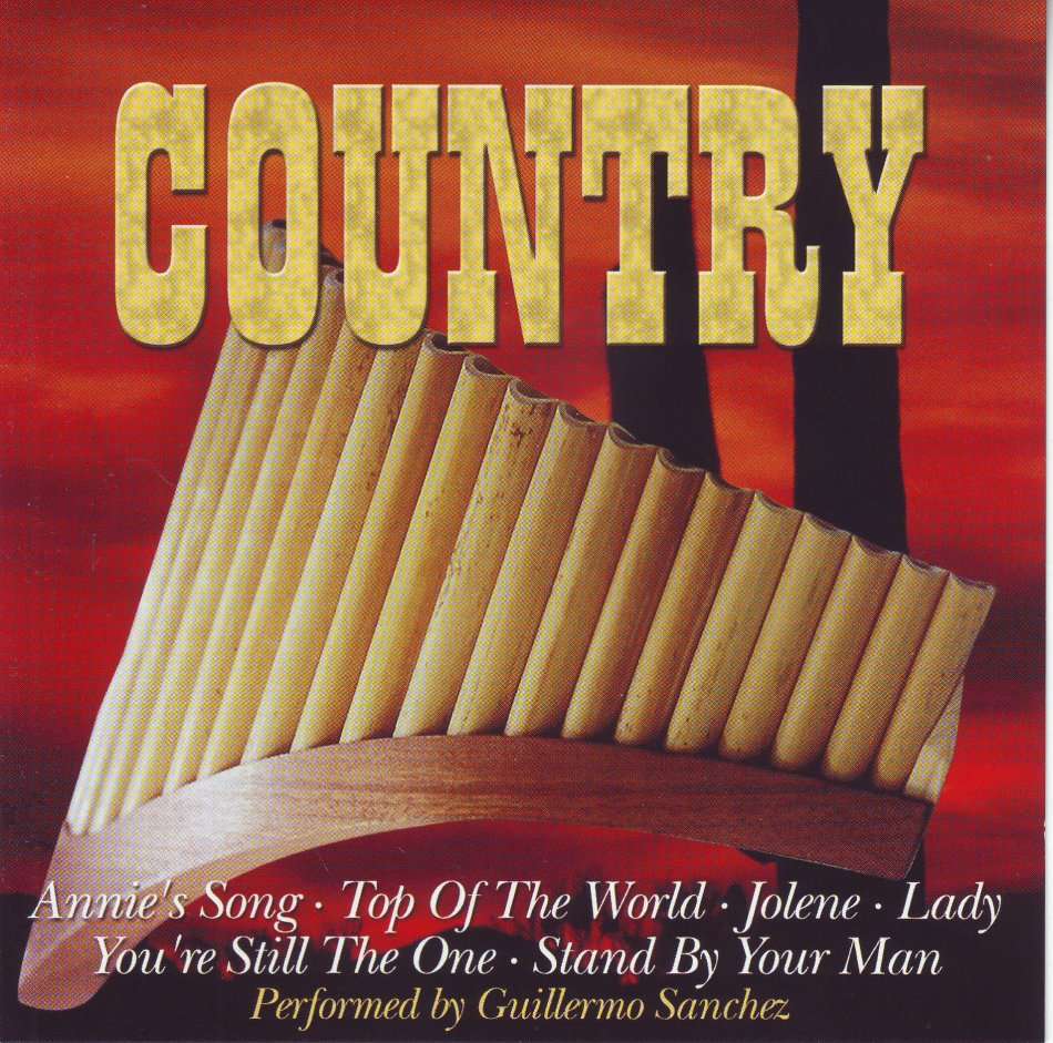 PERFECT PANPIPES - Country (CD)  (performed by Guillermo Sanchez) 3106-2 (FREE BULK SHIPPING)