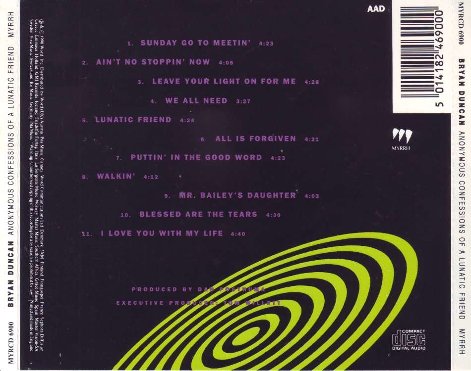 BRYAN DUNCAN -  Anonymous Confessions of a Lunatic Friend MYRCD 6900  EX   (FREE BULK SHIP)